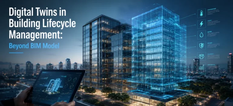 Digital Twins in Building Lifecycle Management: Beyond BIM Models